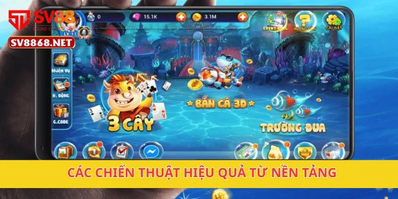 Các chiến thuật hiệu quả từ nền tảng
