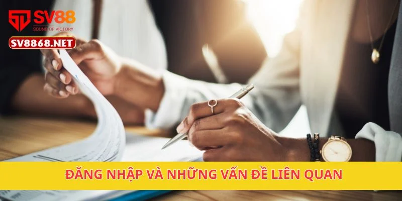 Câu Hỏi Thường Gặp 2 Đăng nhập và những vấn đề liên quan