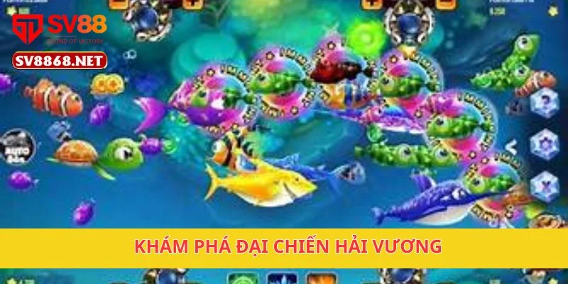 Đại Chiến Hải Vương Hấp Dẫn Tại Sv88 Cho Game Thủ Mê Cá 2 Khám phá Đại Chiến Hải Vương