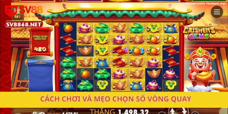 Cách chơi và mẹo chọn số vòng quay