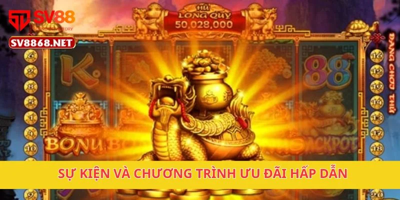 Sự kiện và chương trình ưu đãi hấp dẫn