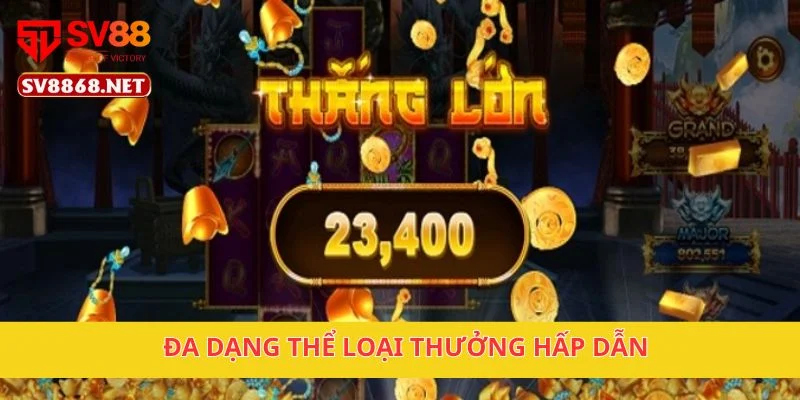 Thế Giới Game Show Jackpot Cực Vui Tại Nền Tảng SV88 4 Đa dạng thể loại thưởng hấp dẫn
