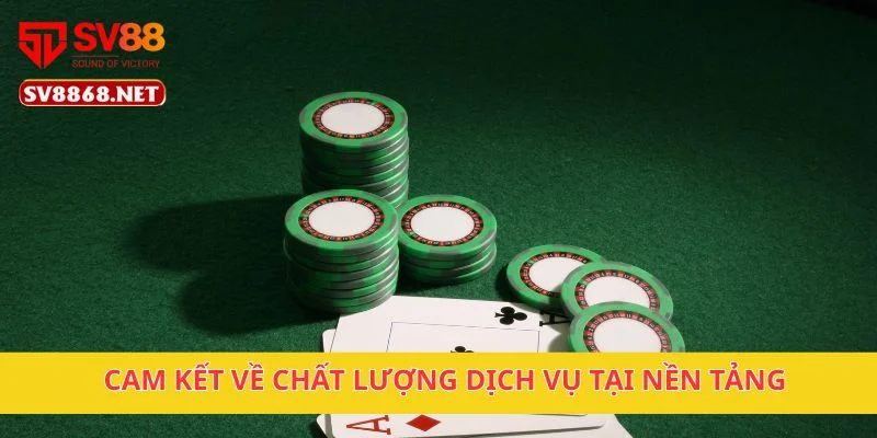 Cam kết về chất lượng dịch vụ tại nền tảng
